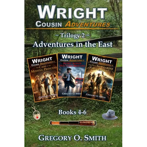 Wright Cousin Adventures Trilogy 2: Adventures in the East - Paperback