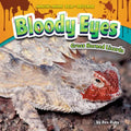 Bloody Eyes: Gross Horned Lizards - Library Binding