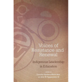 Voices of Resistance and Renewal: Indigenous Leadership in Education - Paperback