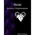 Shishi - Kerberos 5 Implementation - Paperback