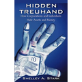 Hidden Treuhand: How Corporations and Individuals Hide Assets and Money - Paperback