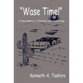 Wase Time! - Paperback