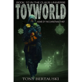 ToyWorld: Home of the Christmas Thief - Paperback