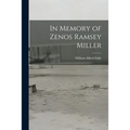 In Memory of Zenos Ramsey Miller - Paperback