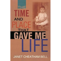 The Time and Place That Gave Me Life - Paperback