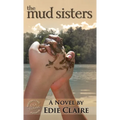 The Mud Sisters - Hardcover