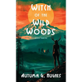Witch of the Wild Woods - Hardcover