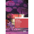 Urban Screens: Situations, Practices, Concepts - Paperback