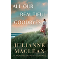 All Our Beautiful Goodbyes - Paperback