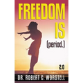 Freedom Is (Period.) 2.0 - Paperback
