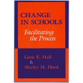 Change in Schools: Facilitating the Process - Paperback