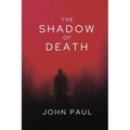 The Shadow of Death - Paperback
