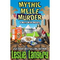 Mythic Melee Murder - Paperback