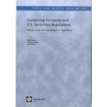 Comparing European and U.S. Securities Regulations: Mifid Versus Corresponding U.S. Regulations - Paperback