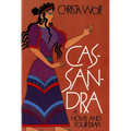 Cassandra: A Novel and Four Essays - Paperback