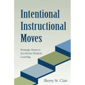 Intentional Instructional Moves - Paperback
