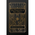 The Phantom of the Opera - Paperback