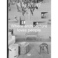 Why Why? Where Architecture Loves People - Hardcover