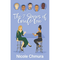 The 7 Stages of Grief and Love - Paperback