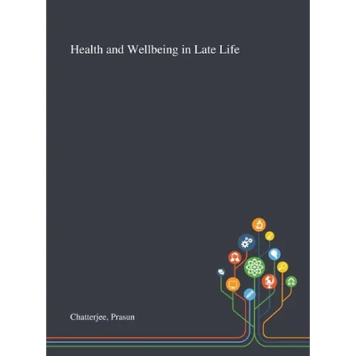 Health and Wellbeing in Late Life - Hardcover