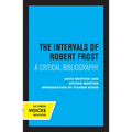 The Intervals of Robert Frost: A Critical Bibliography - Paperback