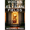 Voices of the Elysian Fields: A Jonathan Gray, M.D. Mystery - Paperback