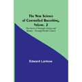 The New Science of Controlled Breathing, Vol. 2; The Secret of Strength, Energy and Beauty-Through Breath Control - Paperback