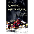 The Tao of Rowing Whitewater - Paperback