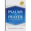Psalms and Prayer: 31 Insights from A.W. Pink, C.H. Spurgeon, Thomas Watson, John Calvin, Matthew Henry, and more (LARGE PRINT) - Paperback