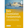 Data Assimilation Fundamentals: A Unified Formulation of the State and Parameter Estimation Problem - Paperback