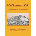 Lessons Divine: A Guide to Receiving Spiritual Guidance - Paperback