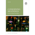 Conjoining Meanings: Semantics Without Truth Values - Hardcover