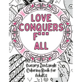 Love Conquers Fuck All: A Sweary Zentangle Coloring Book for Adults - Paperback