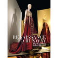 Renaissance to Runway: The Enduring Italian Houses - Paperback