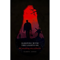 Sleeping with the Lights on: The Unsettling Story of Horror - Hardcover