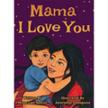Mama I Love You - Hardcover