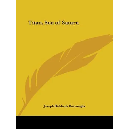 Titan, Son of Saturn - Paperback