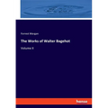 The Works of Walter Bagehot: Volume II - Paperback