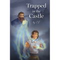 Trapped in the Castle - Paperback
