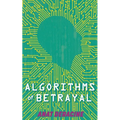 Algorithms of Betrayal - Paperback