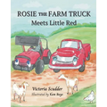 Rosie the Farm Truck Meets Little Red - Paperback