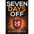 Seven Days Off: A Mylas Grey Mystery - Paperback