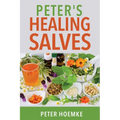 Peter's Healing Salves - Paperback