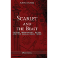 Scarlet and the Beast III: English freemasonry banks and the illegal drug trade - Hardcover