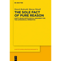 The Sole Fact of Pure Reason: Kant's Quasi-Ontological Argument for the Categorical Imperative - Paperback