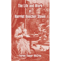 The Life and Work of Harriet Beecher Stowe - Paperback