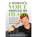 A Woman's Voice Should Be Heard - Hardcover