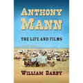 Anthony Mann: The Film Career - Paperback