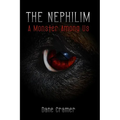 The Nephilim: A Monster Among Us - Paperback