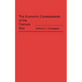 The Economic Consequences of the Vietnam War - Hardcover
